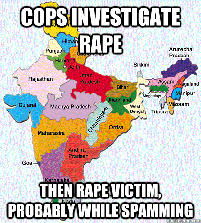 cops investigate rape then rape victim probably while spamm - Scumbag India