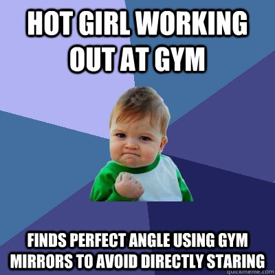 hot girl working out at gym finds perfect angle using gym mi - Success Kid