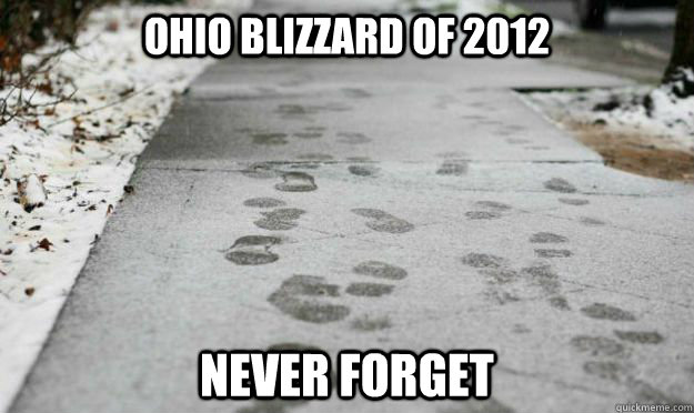 ohio blizzard of 2012 never forget -