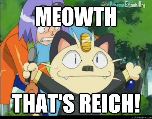 meowth thats reich - hitler meowth