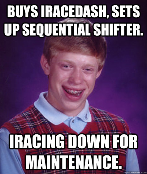 buys iracedash sets up sequential shifter iracing down for - Bad Luck Brian