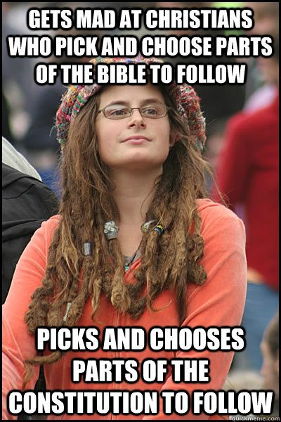 gets mad at christians who pick and choose parts of the bibl - College Liberal