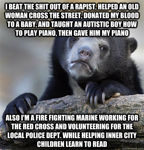 i beat the shit out of a rapist helped an old woman cross t - Confession Bear