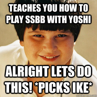 teaches you how to play ssbb with yoshi alright lets do this - Annoying Childhood Friend