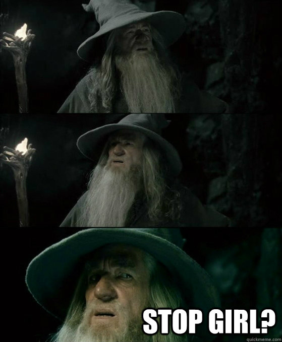 stop girl - No memory Gandalf