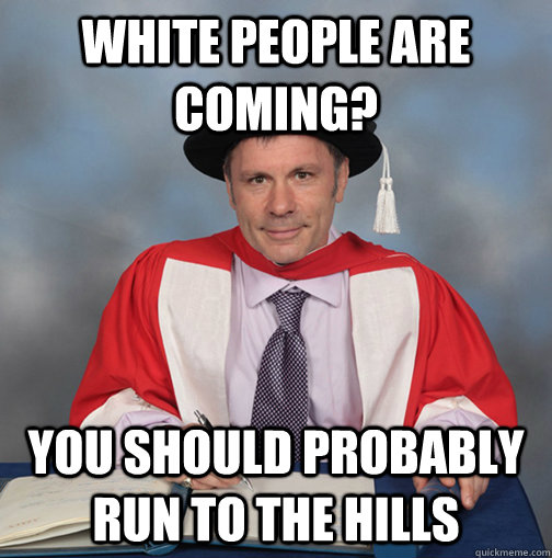 white people are coming you should probably run to the hill - Advice Bruce Dickinson