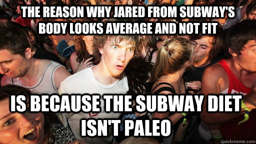 the reason why jared from subways body looks average and no - Sudden Clarity Clarence