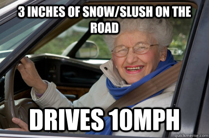 3 inches of snowslush on the road drives 10mph - South Florida Driver