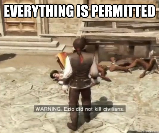 everything is permitted - Assassins Creed Logic