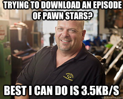 trying to download an episode of pawn stars best i can do i - Pawn Stars