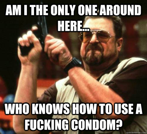 am i the only one around here who knows how to use a fuck - Seeing My Friends Recently