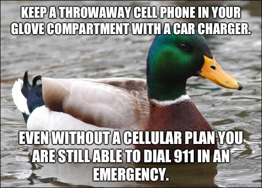 Keep a throwaway cell phone in your glove compartment with a - Actual Advice Mallard