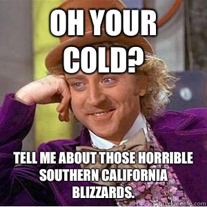 Oh your cold Tell me more about what terrible sleep you had - wonks