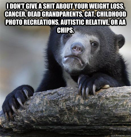 i dont give a shit about your weight loss cancer dead gra - Confession Bear
