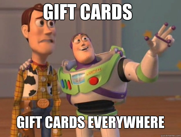 gift cards gift cards everywhere - Basic Bitches Everywhere