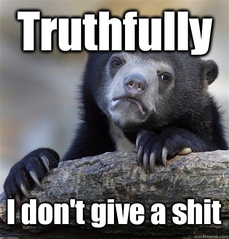 Truthfully Shared it on Facebook and bought a tshirt - Confession Bear
