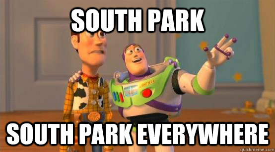 south park south park everywhere - Buzz Glitter