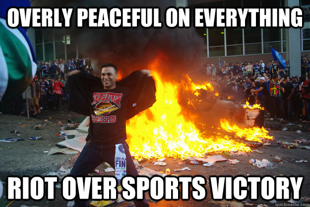 overly peaceful on everything riot over sports victory -