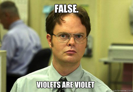 false violets are violet - Dwight
