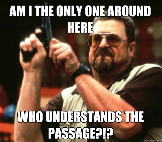who understands the passage - angry Walter