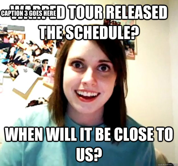 warped tour released the schedule when will it be close to - Overly Attached Girlfriend