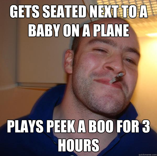 gets seated next to a baby on a plane plays peek a boo for 3 - Good Guy Greg