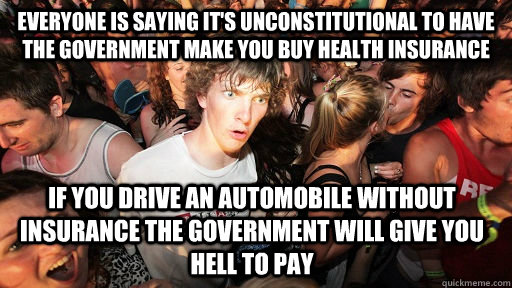 everyone is saying its unconstitutional to have the governm - Sudden Clarity Clarence