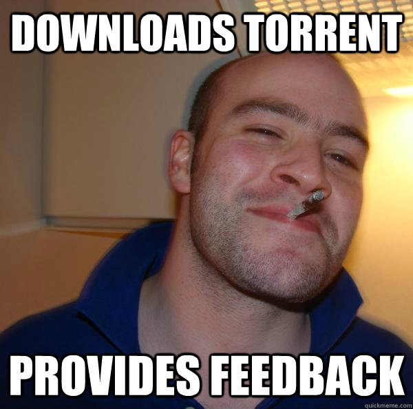 downloads torrent provides feedback - Good Guy Greg