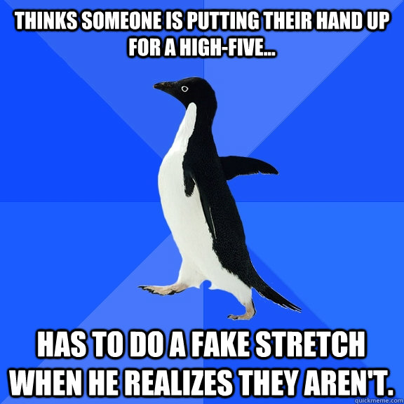 thinks someone is putting their hand up for a highfive h - Socially Awkward Penguin