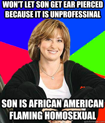 wont let son get ear pierced because it is unprofessinal s - Sheltering Suburban Mom