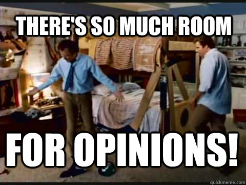 theres so much room for opinions - Step Brothers Bunk Beds