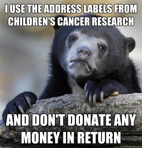 i use the address labels from childrens cancer research and - Confession Bear