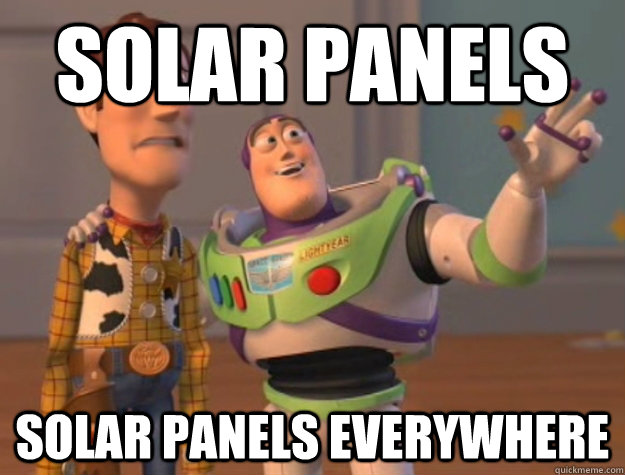 solar panels solar panels everywhere - Buzz Lightyear