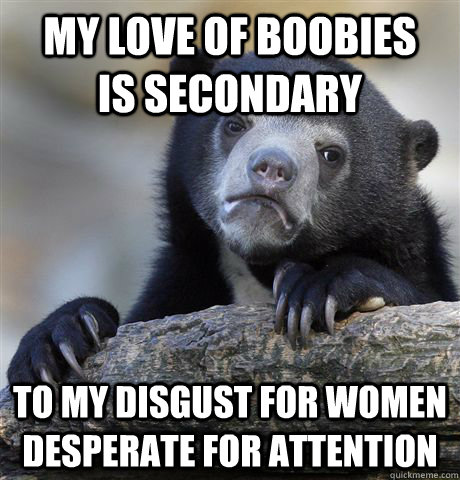 my love of boobies is secondary to my disgust for - Confession Bear