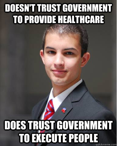 doesnt trust government to provide healthcare does trust g - College Conservative