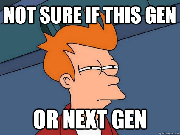 not sure if this gen or next gen - Futurama Fry