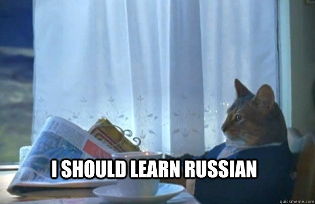 i should learn russian - Sophisticated Cat