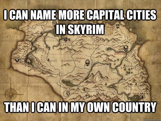 i can name more capital cities in skyrim than i can in my ow - skyrimgeographyexpert