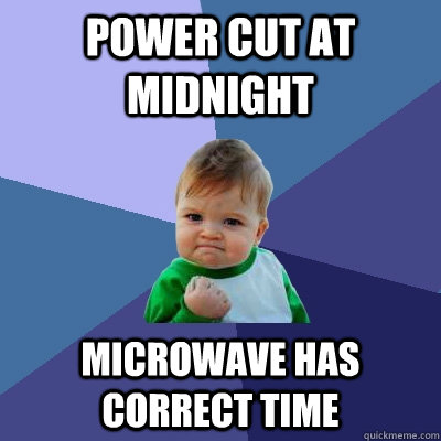 power cut at midnight microwave has correct time - Success Kid