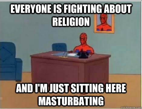 everyone is fighting about religion and im just sitting he - Spiderman Desk