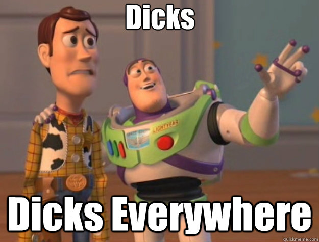 dicks dicks everywhere - Toy Story