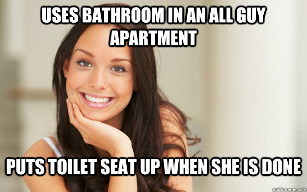 uses bathroom in an all guy apartment puts toilet seat up wh - Good Girl Gina