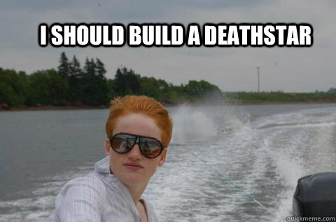 i should build a deathstar - Badass redhead