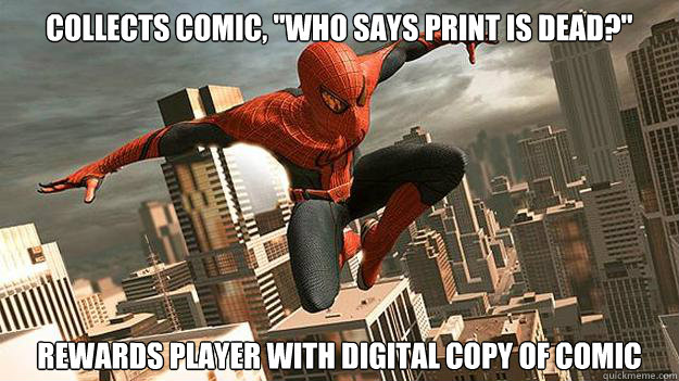 collects comic who says print is dead rewards player wit -