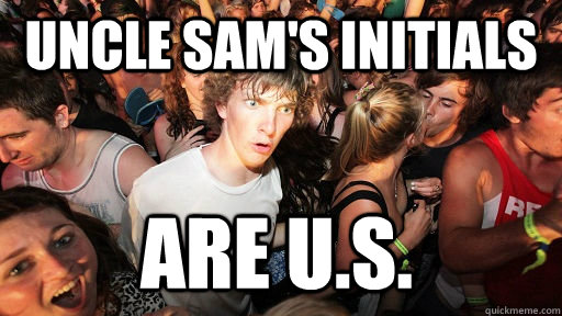 uncle sams initials are us - Sudden Clarity Clarence