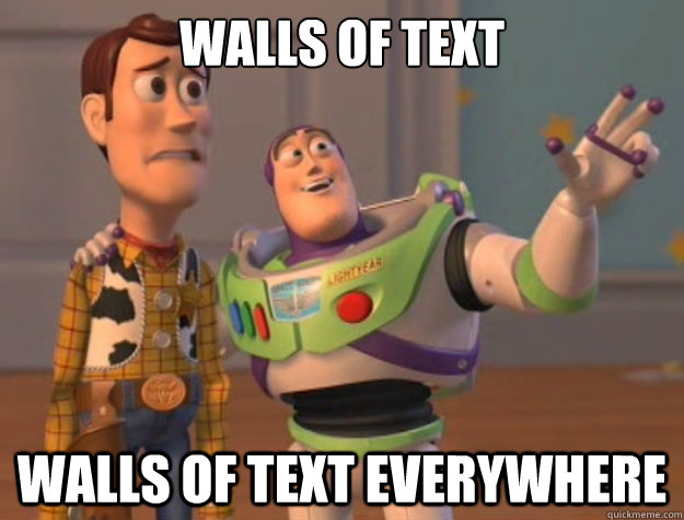 walls of text walls of text everywhere - Buzz Lightyear