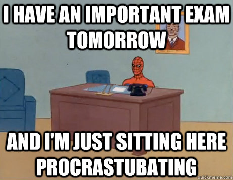 i have an important exam tomorrow and im just sitting here - Masturbating Spiderman