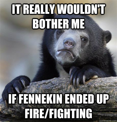 it really wouldnt bother me if fennekin ended up firefight - Confession Bear