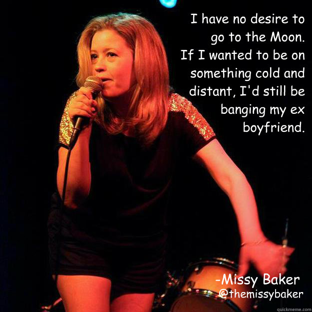 i have no desire to go to the moon if i wanted to be on so - To the moon!