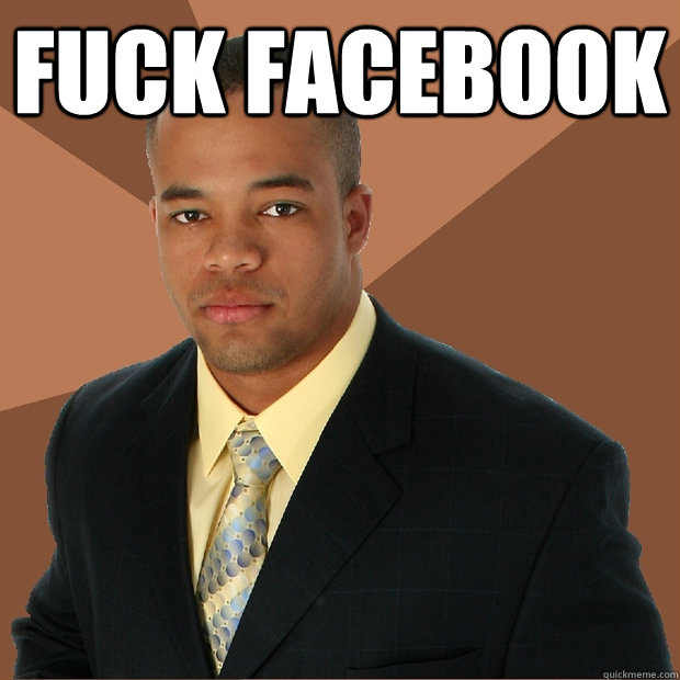 fuck facebook - Successful Black Man